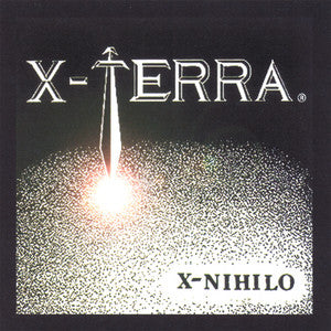 X-Terra - X-nihilo (Pre-Owned CD) Not On Label 2007