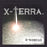 X-Terra - X-nihilo (Pre-Owned CD) Not On Label 2007