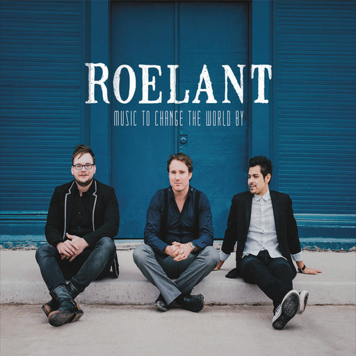 Roelant - Music To Change the World By (Pre-Owned CD) Revolution House Records 2015