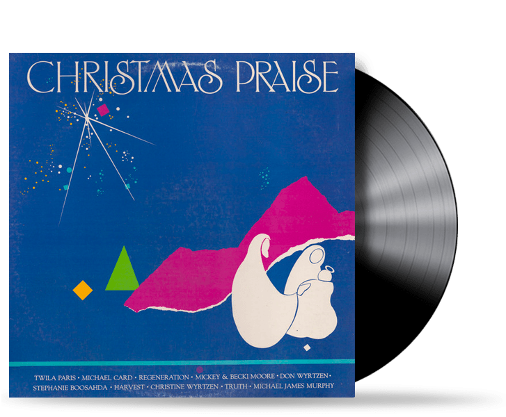 Christmas Praise (Vinyl) Twila Paris, Michael Card, Stephanie Boosahda, Harvest, Truth