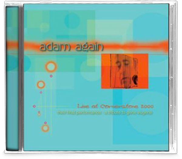 Adam Again - Live At Cornerstone 2000 (CD) — girdermusic.com