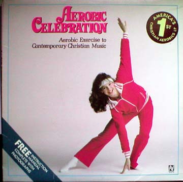 Aerobic Celebration- Aerobic Exercise to Contemporary Christian Music (Vinyl)