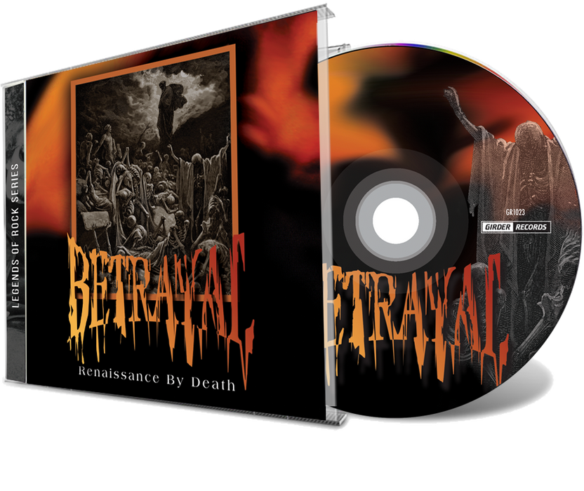 Betrayal - Renaissance By Death (CD) Remastered - 2019 Girder Records - Christian Rock, Christian Metal