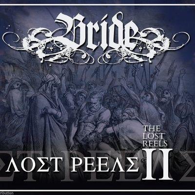 BRIDE - THE LOST REELS VOL. 2 (Retroarchives Edition) - Christian Rock, Christian Metal