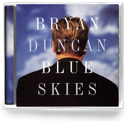Bryan Duncan - Blue Skies (CD) - Christian Rock, Christian Metal