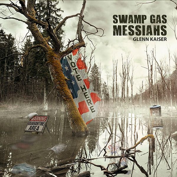 GLENN KAISER - SWAMP GAS MESSIAHS (CD)
