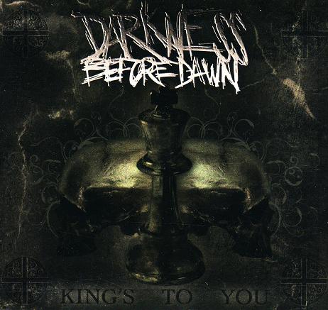 Dakrness Before Dawn - Kings To You (CD)