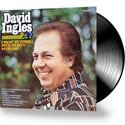 David Ingles - I Want To Stroll Over Heaven With You (Vinyl)