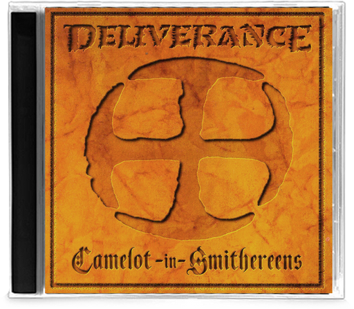 Deliverance - Camelot-in-Smithereens (CD) 1985 Intense - Christian Rock, Christian Metal