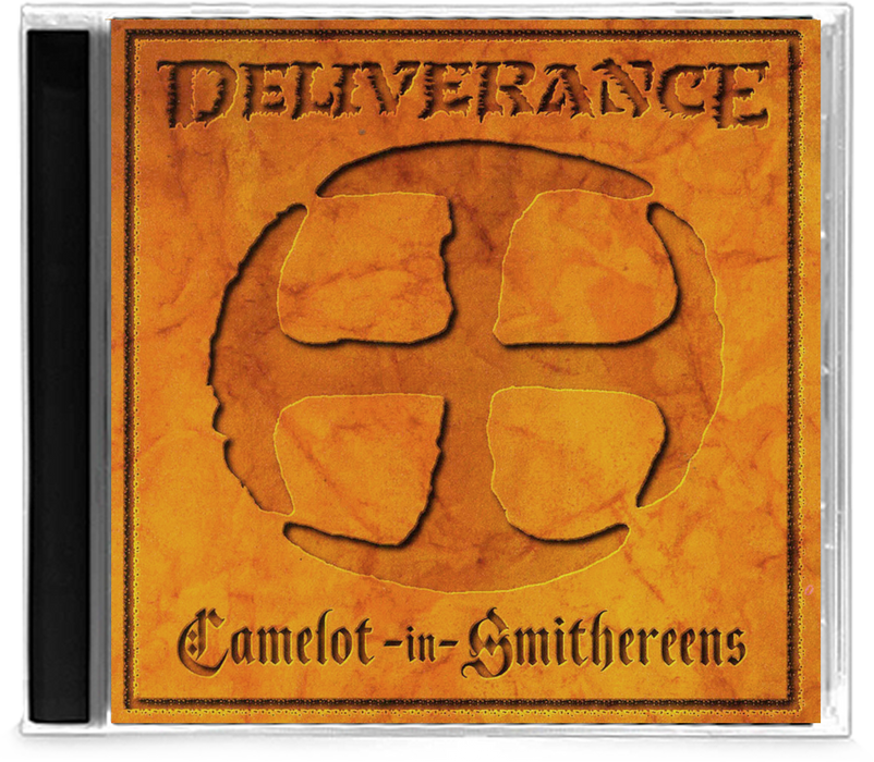 Deliverance - Camelot-in-Smithereens (CD) 1985 Intense - Christian Rock, Christian Metal