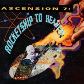Dig Hay Zoose Ascension 7: Rocketship To Heaven (CD) - Christian Rock, Christian Metal