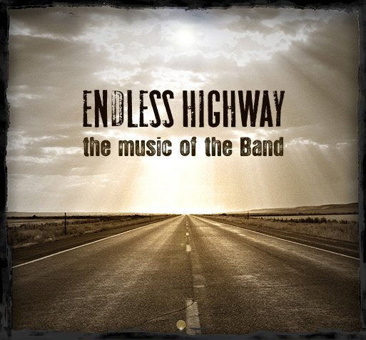 Endless Highway - The Music Of The Band (Pre-Owned CD)