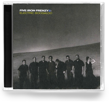 Five Iron Frenzy - Electric Boogaloo (CD) - Christian Rock, Christian Metal