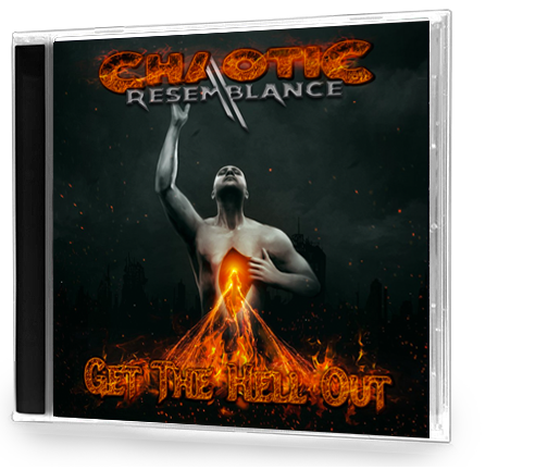 Chaotic Resemblance - Get the Hell Out (CD) 2018 Edition