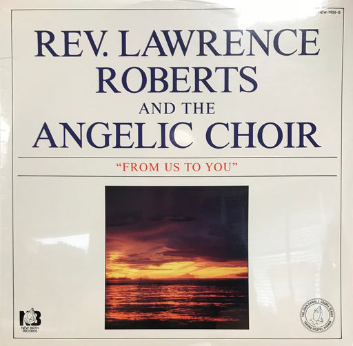 Rev. Lawrence Roberts and the Angelic Choir (Vinyl)