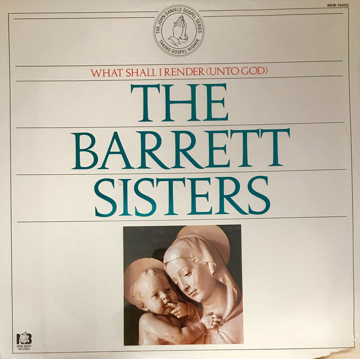 Barrett Sisters - What Shall I Render Unto God (Vinyl) - Christian Rock, Christian Metal