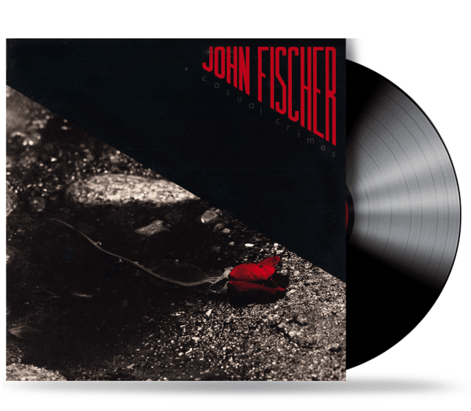 John Fischer – Casual Crimes (Pre-Owned Vinyl) Myrrh 1986