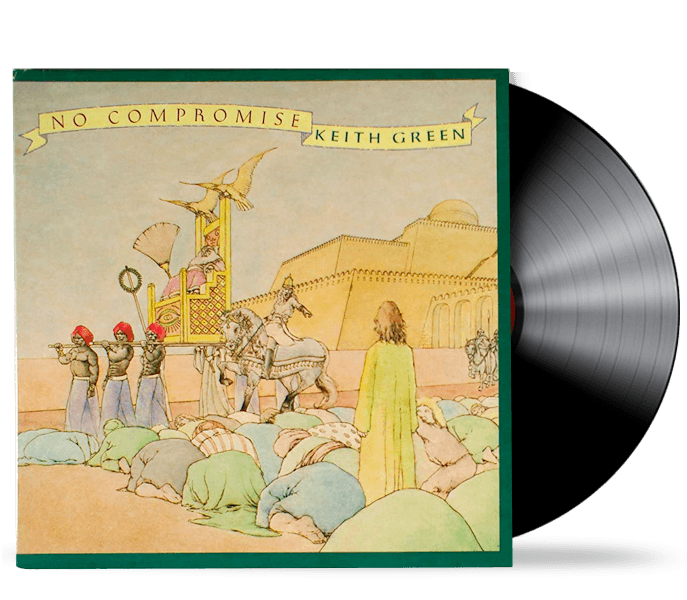 1978 Keith Green – No Compromise