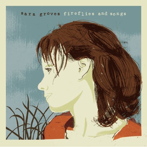 Sara Groves - Fireflies and Songs (CD) - Christian Rock, Christian Metal