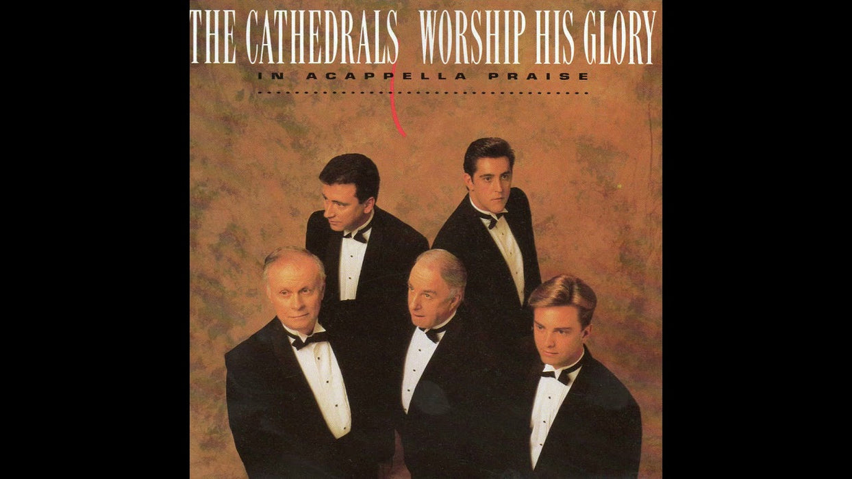 The Cathedrals – Worship His Glory: Acapella Praise (Pre-Owned CD)
