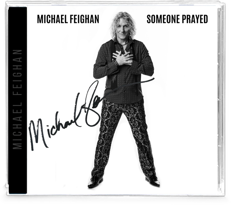 MICHAEL FEIGHAN - SOMEONE PRAYED (*New AUTOGRAPHED CDR) Whitecross Drummer