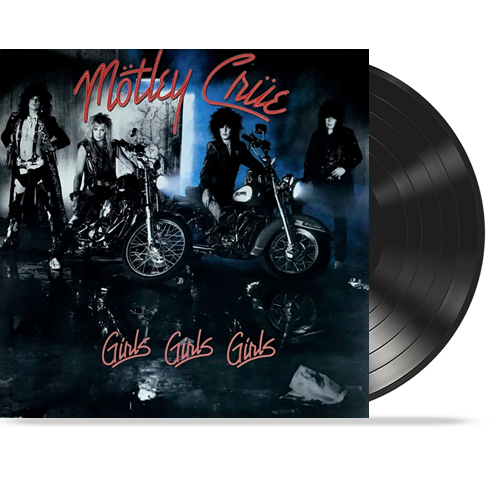 Mötley Crüe - Girls, Girls, Girls (180 Gram Vinyl) 30th Mötley Crüe - Girls, Girls, Girls (180 Gram Vinyl) 30th
