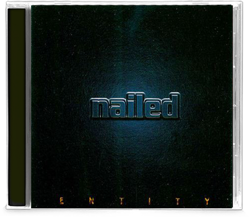 Nailed - Entity (CD) - Christian Rock, Christian Metal
