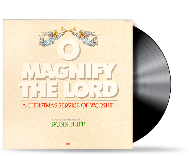 Ronn Huff - O Magnify the Lord: A Christmas Service of Worship (Vinyl)
