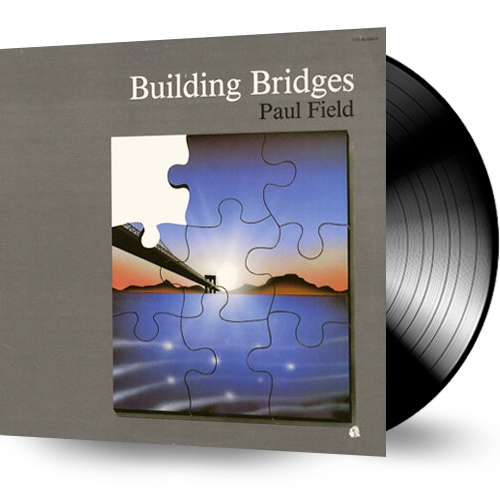 Paul Field - Building Bridges (Vinyl)