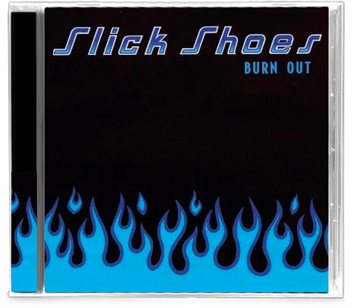 Slick Shoes - Burn out (CD)