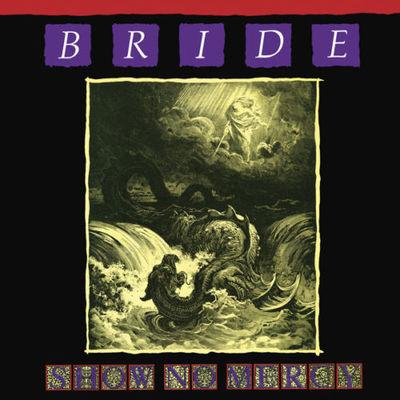 BRIDE - SHOW NO MERCY (CD) - Christian Rock, Christian Metal