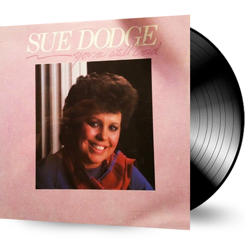Sue Dodge - You're Still Lord (Vinyl)