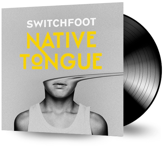 Switchfoot - Native Tongue (DOUBLE Vinyl) Gatefold - Christian Rock, Christian Metal