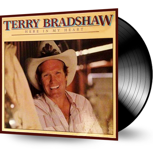 Terry Bradshaw - Here In My Heart (Vinyl)