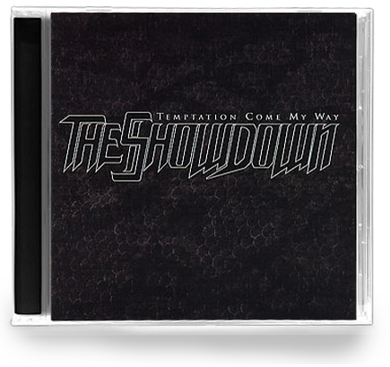 The Showdown - Temptation Come My Way (CD) - Christian Rock, Christian Metal